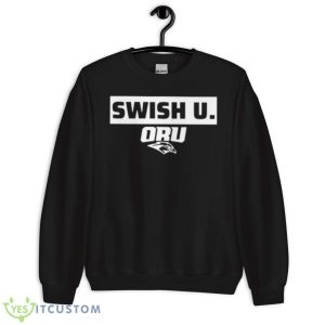 Swish U ORU Shirt 8 Swish U ORU Shirt - Unisex Crewneck Sweatshirt