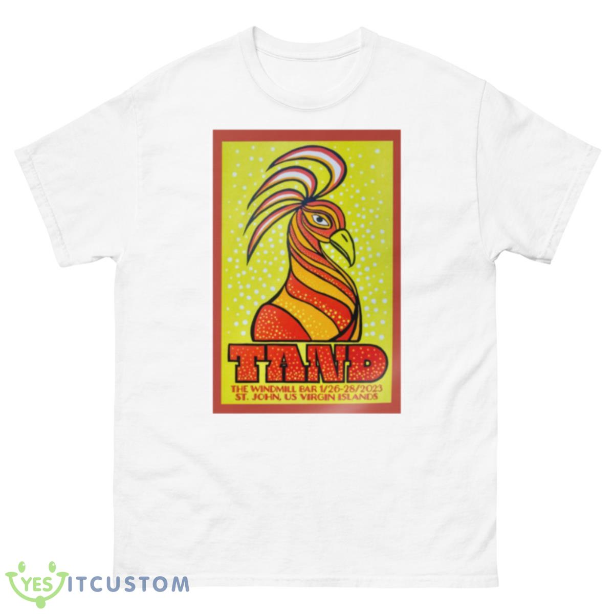 TAND Jan 26 & 28 2023 ST John US Virgin Islands Poster Shirt 10 TAND Jan 26 & 28 2023 ST John US Virgin Islands Poster Shirt - 500 Men’s Classic Tee Gildan