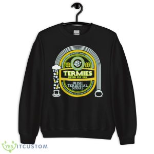Termies Never Fly Dry Itish Terminal Sodas Shirt - Unisex Crewneck Sweatshirt