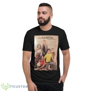 The Hecks A Perfect Family The Middle Shirt - Short Sleeve T-Shirt