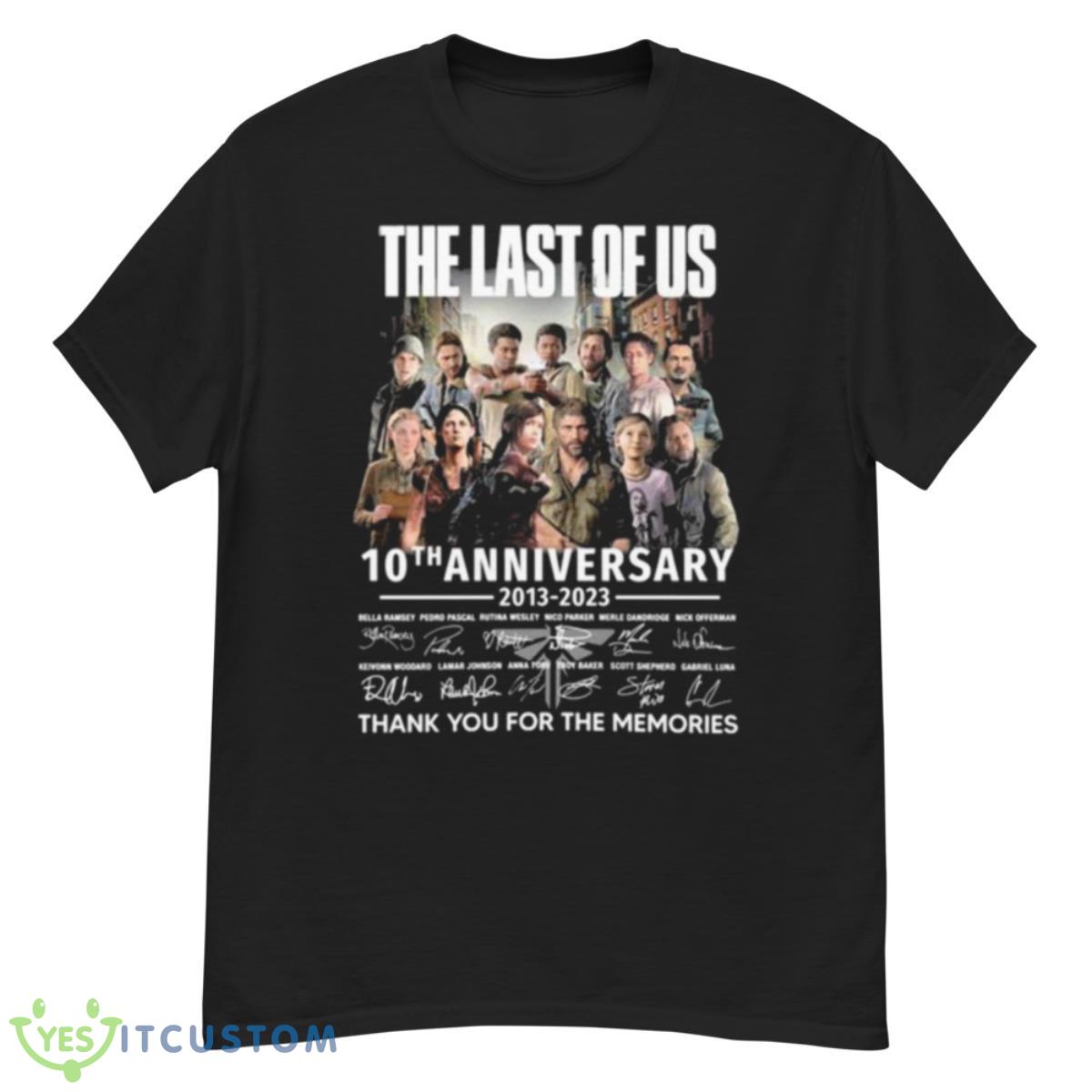 The Last Of Us 10th Anniversary 2013 2023 Thank You For The Memories Signatures Shirt 12 The Last Of Us 10th Anniversary 2013 2023 Thank You For The Memories Signatures Shirt - G500 Men’s Classic T-Shirt