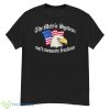 The Metric System Can’t Measure Freedom Shirt - G500 Men’s Classic T-Shirt