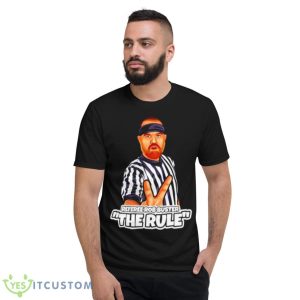 The Rule Referee Rob Buster Cartoon Shirt - Short Sleeve T-Shirt