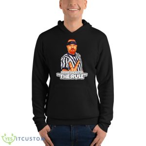 The Rule Referee Rob Buster Cartoon Shirt 9 The Rule Referee Rob Buster Cartoon Shirt - Unisex Fleece Pullover Hoodie
