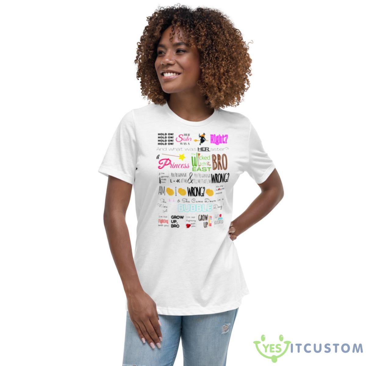 The Wicked Witch Of The East Bro Shirt 5 The Wicked Witch Of The East Bro Shirt - Women's Relaxed Short Sleeve Jersey Tee