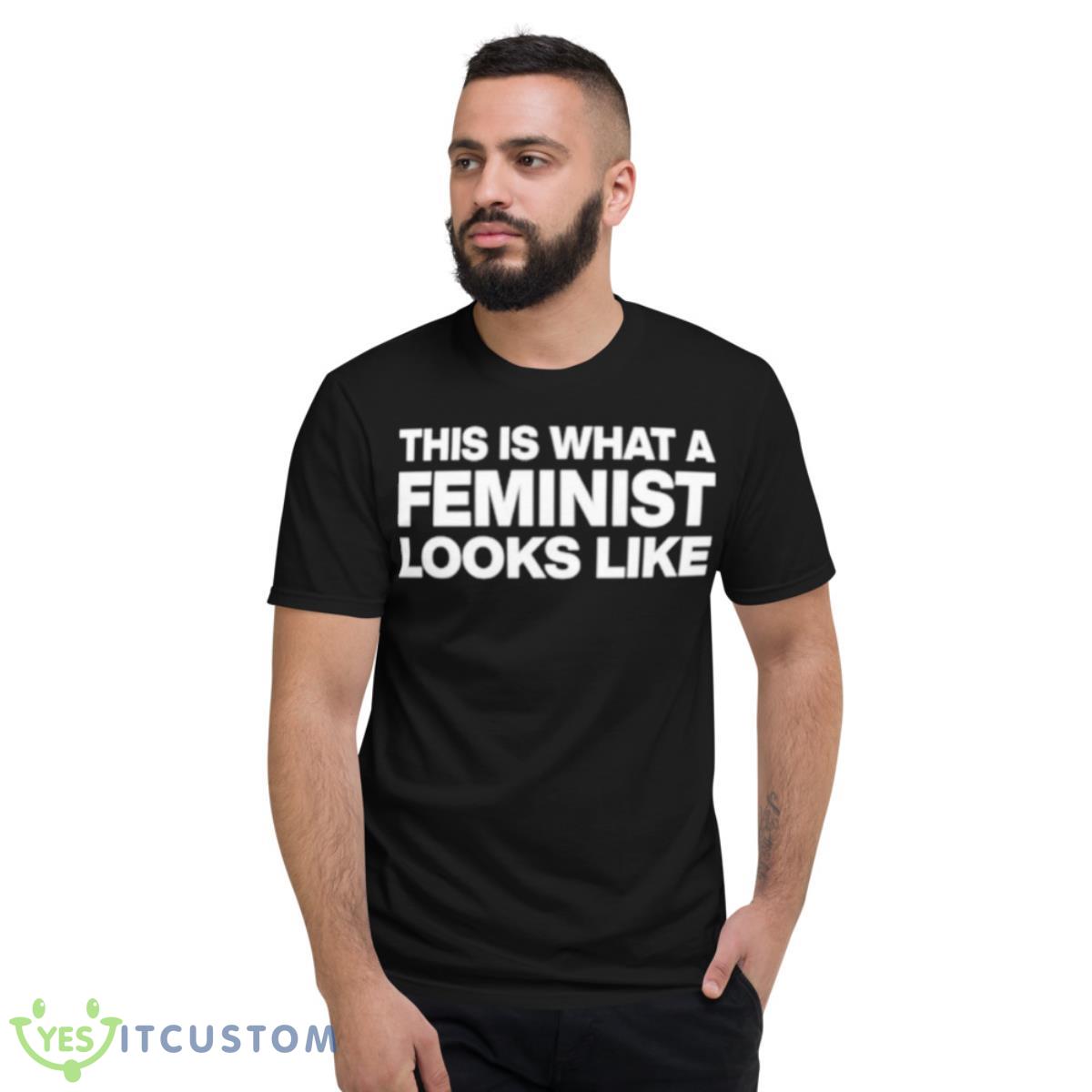 This Is What Feminist Looks Like Classic Shirt 2 This Is What Feminist Looks Like Classic Shirt - Short Sleeve T-Shirt