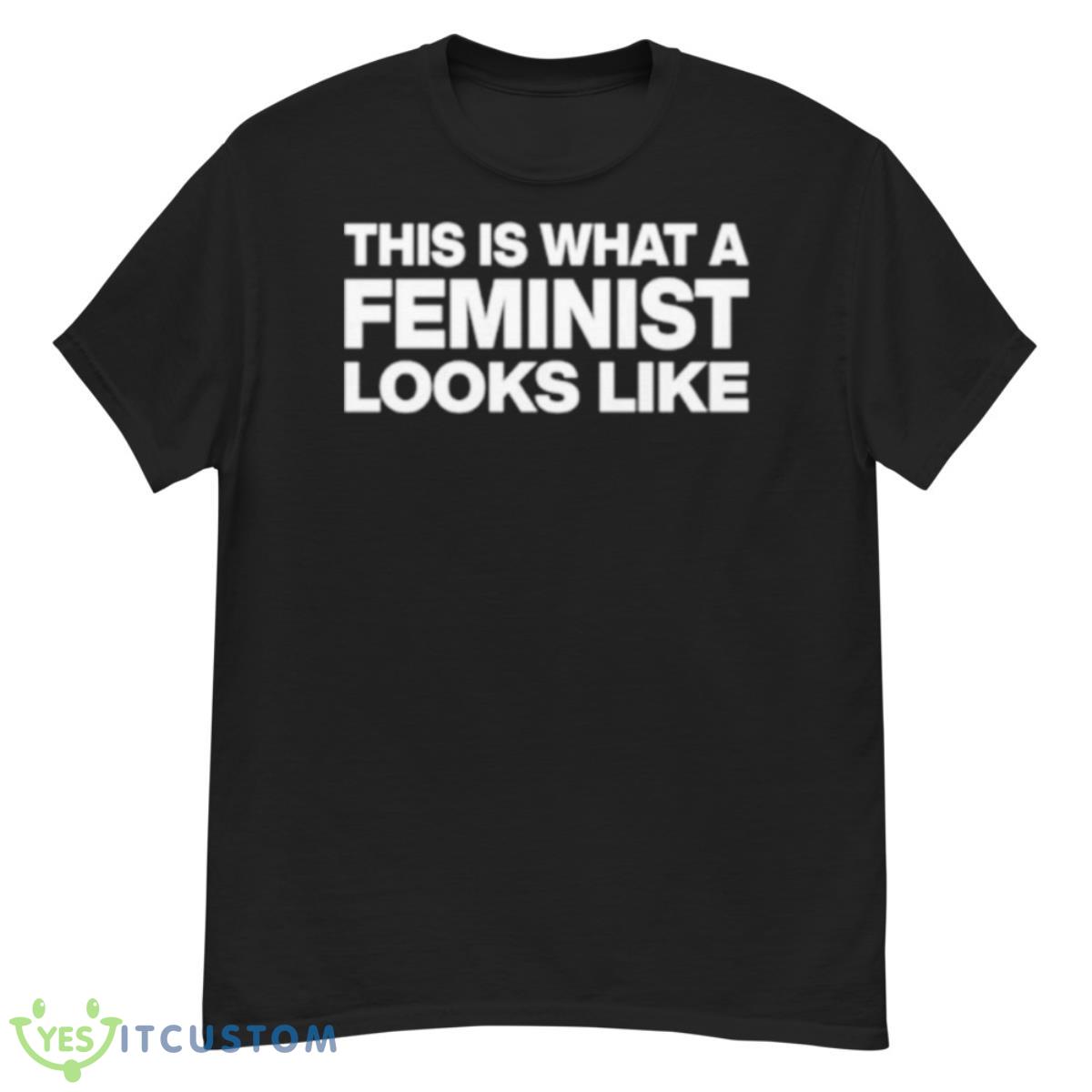 This Is What Feminist Looks Like Classic Shirt 12 This Is What Feminist Looks Like Classic Shirt - G500 Men’s Classic T-Shirt