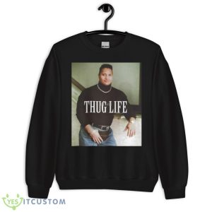 Thug Life Young Dwayne Johnson The Rock Shirt 8 Thug Life Young Dwayne Johnson The Rock Shirt - Unisex Crewneck Sweatshirt