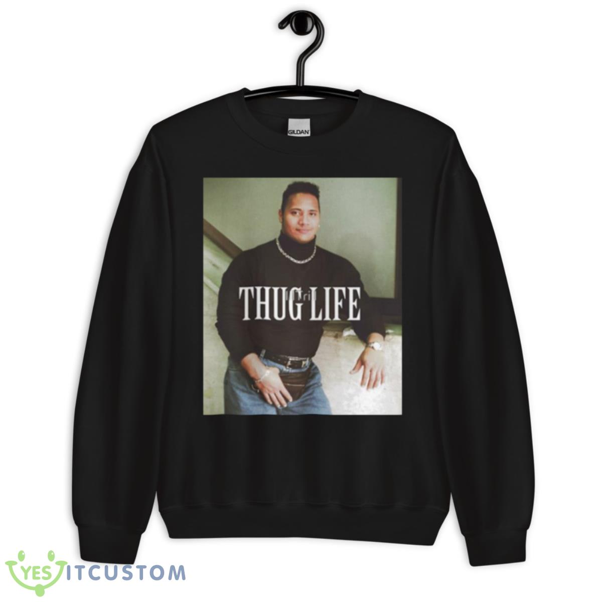 Thug Life Young Dwayne Johnson The Rock Shirt 3 Thug Life Young Dwayne Johnson The Rock Shirt - Unisex Crewneck Sweatshirt
