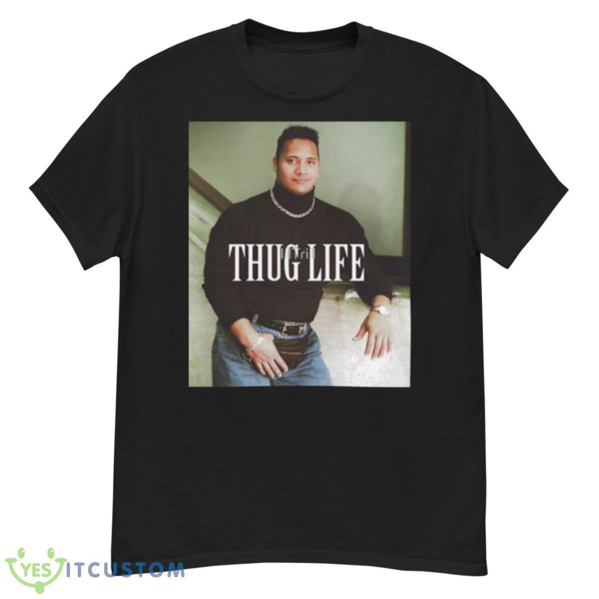 Thug Life Young Dwayne Johnson The Rock Shirt 12 Thug Life Young Dwayne Johnson The Rock Shirt - G500 Men’s Classic T-Shirt