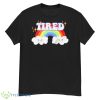 Tired Cute Mental Health Shirt - G500 Men’s Classic T-Shirt