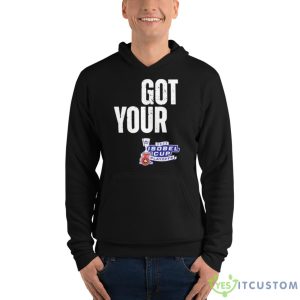Toronto Six Got Your Six 2023 Isobel Cup Playoffs Shirt - Unisex Fleece Pullover Hoodie