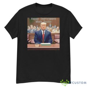 Trump Happy Indictment Week Fucko Shirt - G500 Men’s Classic T-Shirt