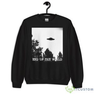 UFO End Of The World Shirt 6 UFO End Of The World Shirt - Unisex Crewneck Sweatshirt
