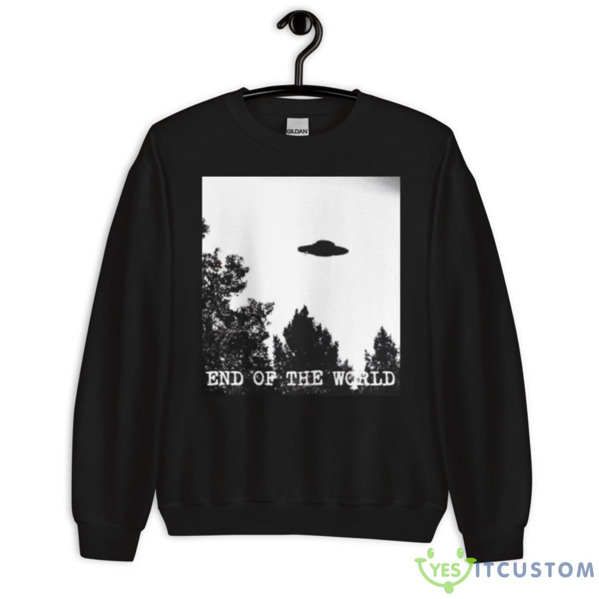 UFO End Of The World Shirt 3 UFO End Of The World Shirt - Unisex Crewneck Sweatshirt
