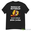 Unicorn Buckle Up Buttercup You Just Flipped My Witch Switch Shirt - G500 Men’s Classic T-Shirt