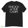 White Typography Knock At The Cabin Logo Shirt - G500 Men’s Classic T-Shirt