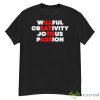 Willful Creativity Joyous Passion Shirt - G500 Men’s Classic T-Shirt