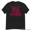 WWE The Bloodline We The Ones Blood Red Text Logo Shirt - G500 Men’s Classic T-Shirt