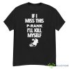 2023 If I Miss This P Rank I’ll Kill Myself Shirt - G500 Men’s Classic T-Shirt