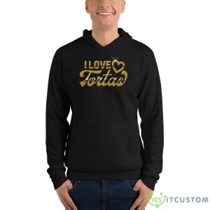 Best Foos Gone Wild I Love Tortas Shirt - Unisex Fleece Pullover Hoodie
