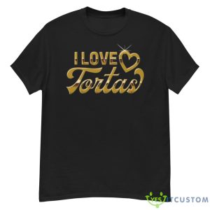 Best Foos Gone Wild I Love Tortas Shirt - G500 Men’s Classic T-Shirt