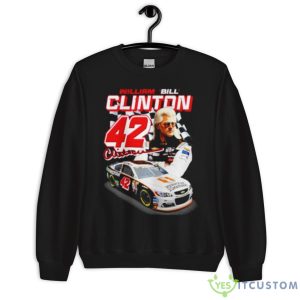 Bill Clinton #42 Signature Shirt 8 Bill Clinton #42 Signature Shirt - Unisex Crewneck Sweatshirt