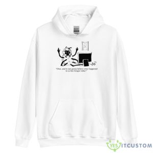 Chat You’re Not Gonna Believe What Happened To Ya Boy Gregor Today Shirt 7 Chat You’re Not Gonna Believe What Happened To Ya Boy Gregor Today Shirt - Unisex Heavy Blend Hooded Sweatshirt