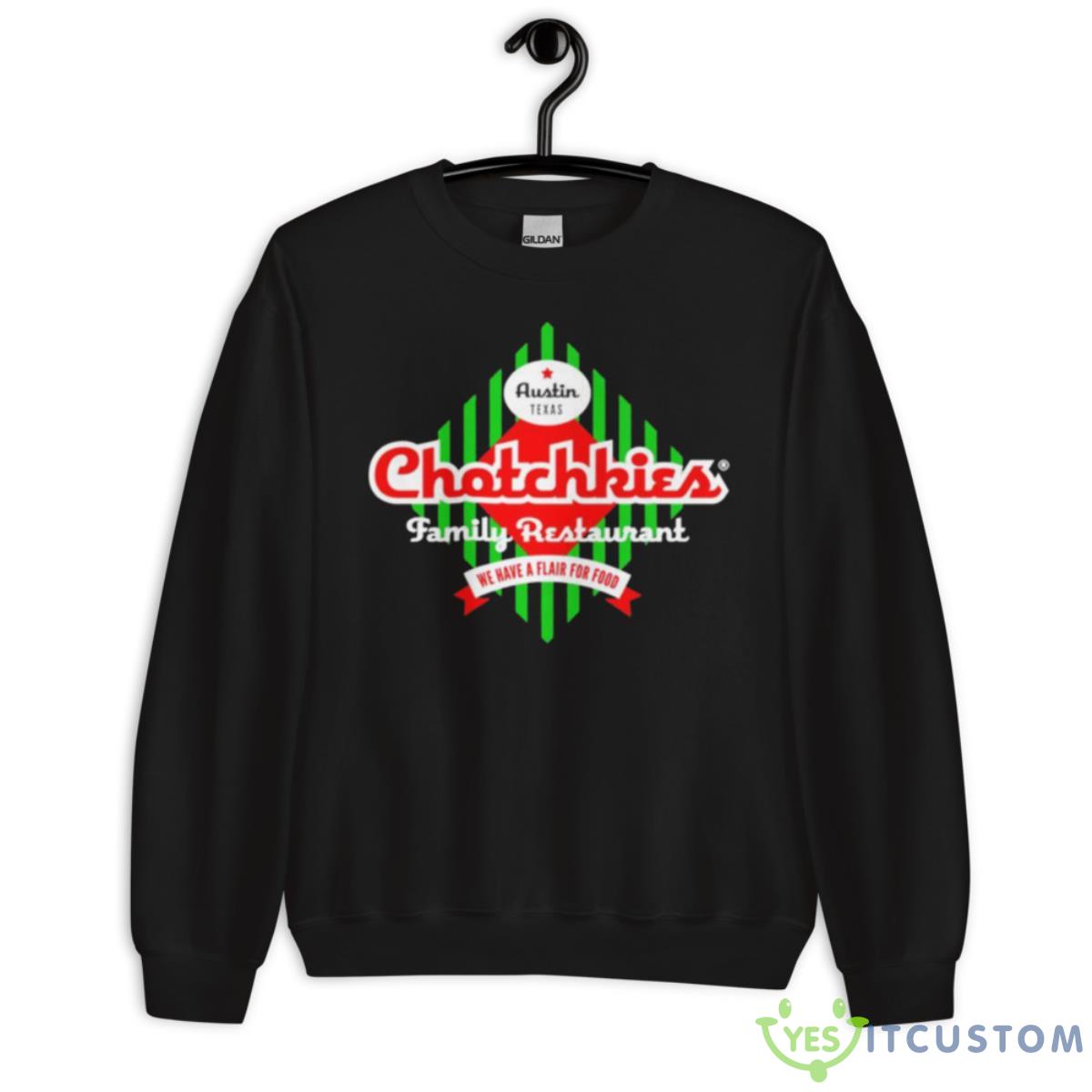 Chotchkie’s Family Restaurant Shirt 3 Chotchkie’s Family Restaurant Shirt - Unisex Crewneck Sweatshirt