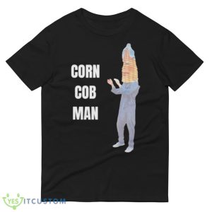 corn Cob Man Design Funny T Shirt - 980 Lightweight Fashion Short Sleeve T-Shirt