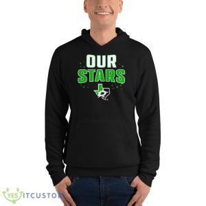 Dallas Stars our stars Design Funny T Shirt 9 Dallas Stars our stars Design Funny T Shirt - 3719 Unisex Fleece Pullover Hoodie