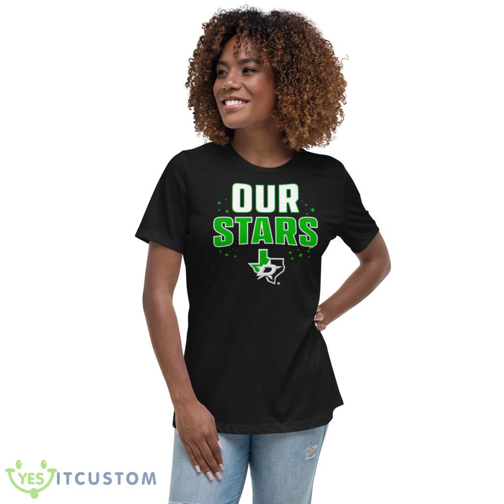 Dallas Stars our stars Design Funny T Shirt 4 Dallas Stars our stars Design Funny T Shirt - 6400 Women's Relaxed Short Sleeve Jersey Tee