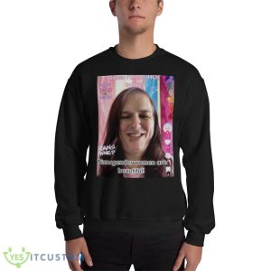 Damn I’m too hot today transgender women are beautiful Design Funny T Shirt - 18000 Unisex Heavy Blend Crewneck Sweatshirt