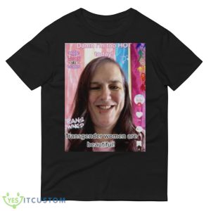 Damn I’m too hot today transgender women are beautiful Design Funny T Shirt - 980 Lightweight Fashion Short Sleeve T-Shirt