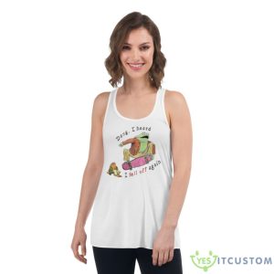 Dang I Heard I Fell Off Again Frog Shirt - Women's Flowy Racerback Tank