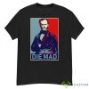 Die Mad Sherman Shirt - G500 Men’s Classic T-Shirt