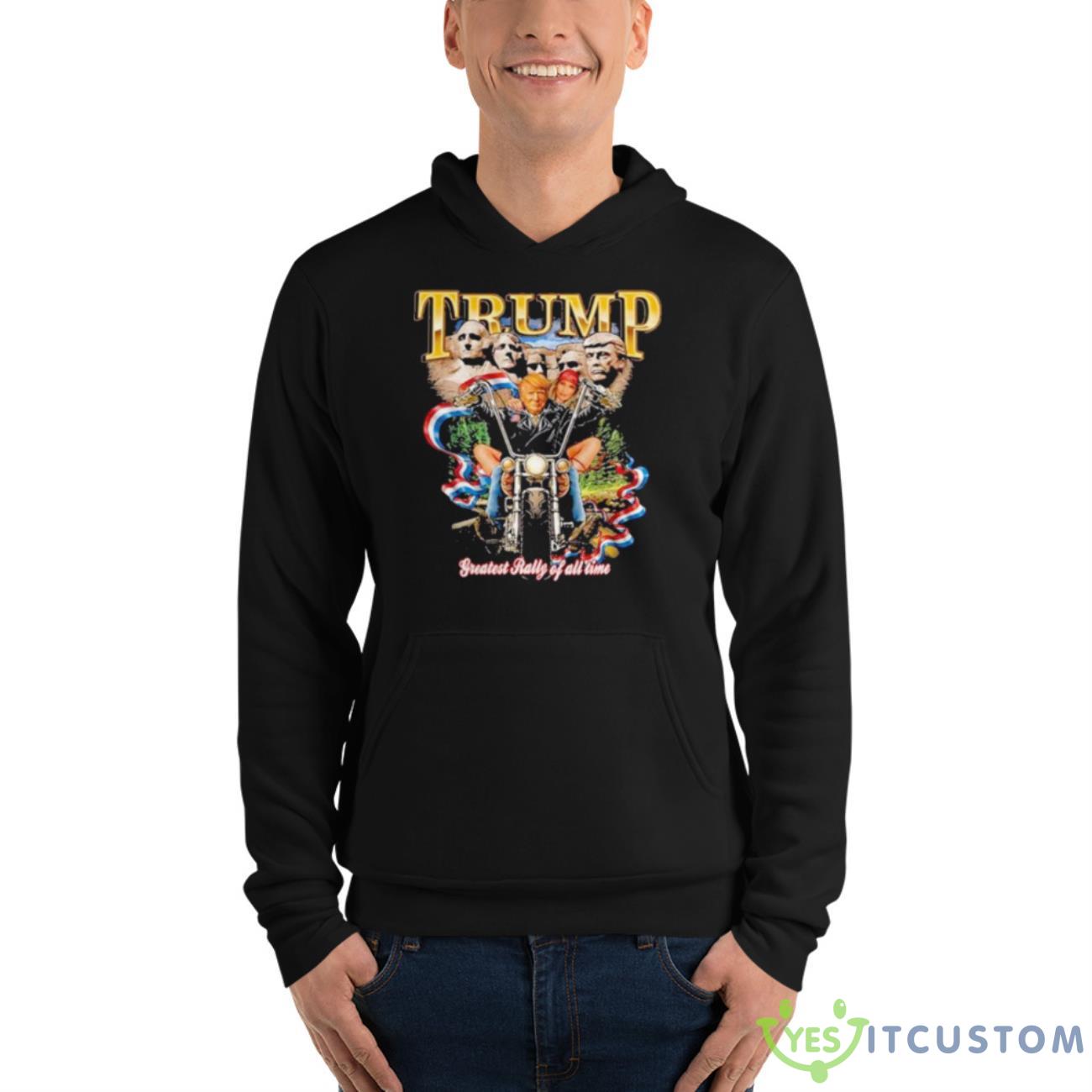 Donald Trump Greatest Rally Of All Time Shirt 4 Donald Trump Greatest Rally Of All Time Shirt - Unisex Fleece Pullover Hoodie