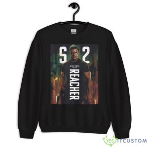 Don’t Piss The Man Off Reacher Shirt 8 Don’t Piss The Man Off Reacher Shirt - Unisex Crewneck Sweatshirt