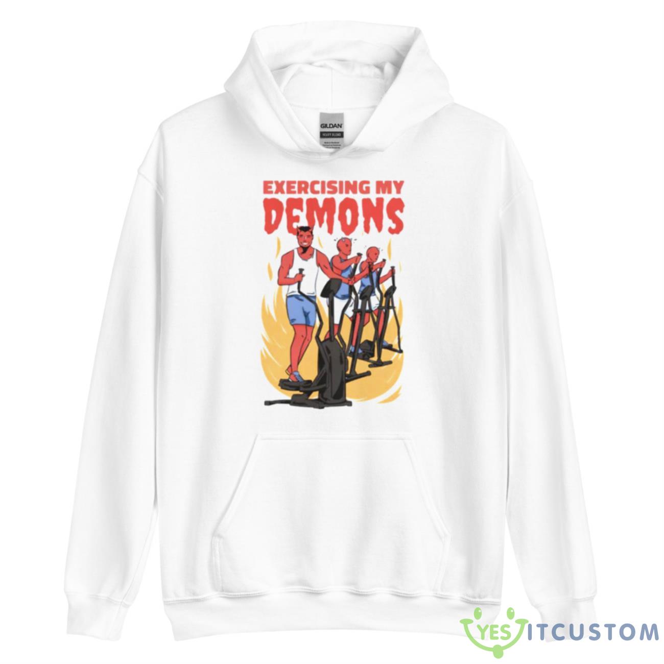 Exercising My Demons Shirt 3 Exercising My Demons Shirt - Unisex Heavy Blend Hooded Sweatshirt