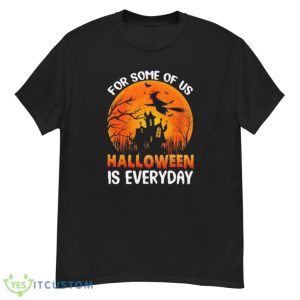 Halloween Is Everyday Costume Halloween T-Shirt Product Photo 1