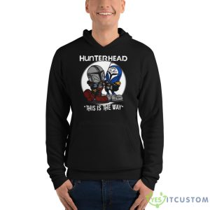Hunterhead This Is The Way Shirt 9 Hunterhead This Is The Way Shirt - Unisex Fleece Pullover Hoodie