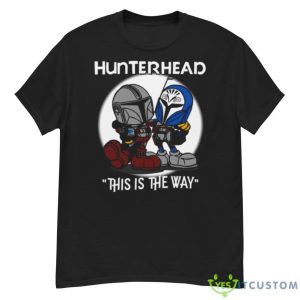 Hunterhead This Is The Way Shirt - G500 Men’s Classic T-Shirt