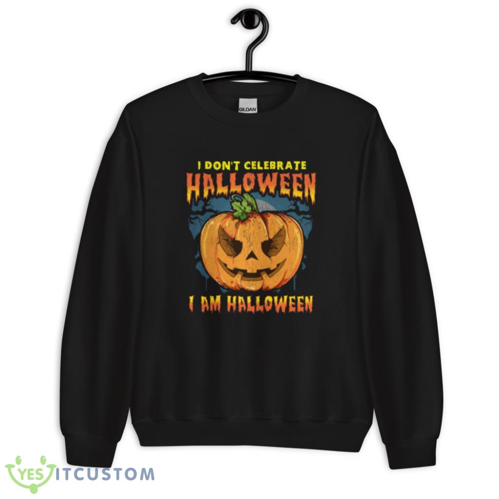 I Don't Celebrate Halloween I am Halloween Jack O Lantern Costume Halloween T-Shirt 3 I Don't Celebrate Halloween I am Halloween Jack O Lantern Costume Halloween T-Shirt Product Photo 3
