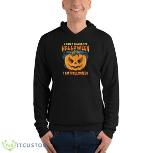 I Don't Celebrate Halloween I am Halloween Jack O Lantern Costume Halloween T-Shirt 9 I Don't Celebrate Halloween I am Halloween Jack O Lantern Costume Halloween T-Shirt Product Photo 4
