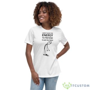 I Don’t Have The Energy Stickman Shirt - Women's Relaxed Short Sleeve Jersey Tee