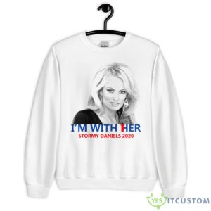 I’m With Her 2020 Stormy Daniels Shirt - Unisex Heavy Blend Crewneck Sweatshirt
