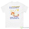 In A Polite Society I’d Be Allowed To Sleep As Long As I Wanted To Shirt - 500 Men’s Classic Tee Gildan