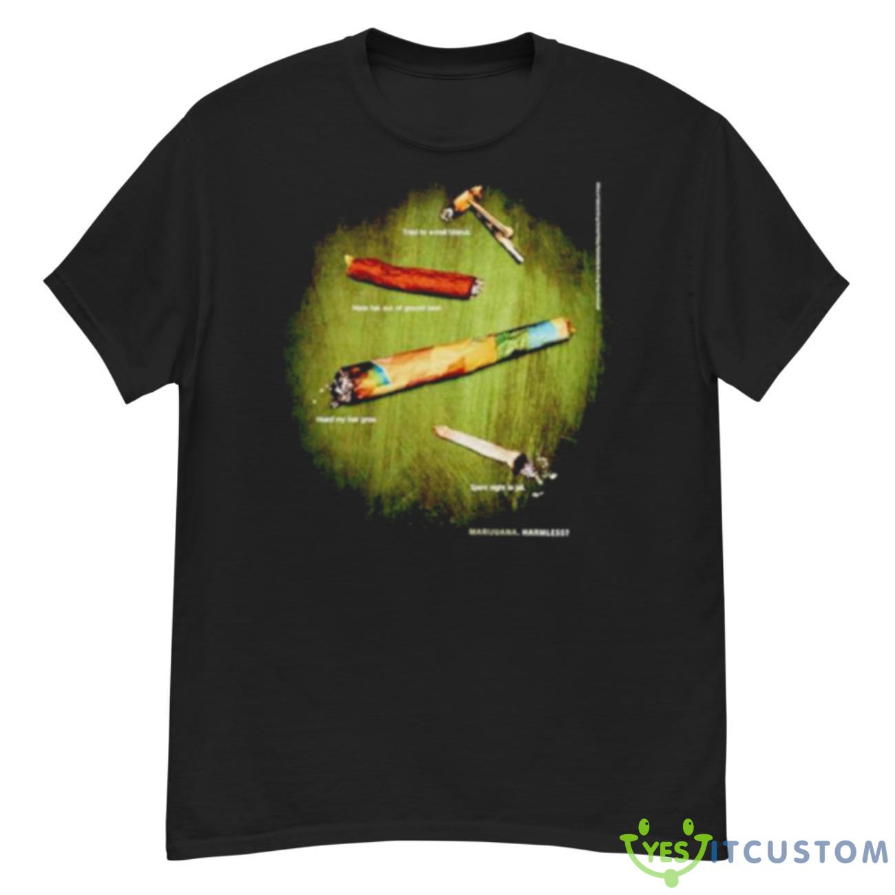 Marijuana Harmless Shirt 12 Marijuana Harmless Shirt - G500 Men’s Classic T-Shirt
