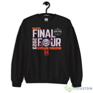 Maryland Terrapins 2023 Final Four NCAA Women’s Shirt 8 Maryland Terrapins 2023 Final Four NCAA Women’s Shirt - Unisex Crewneck Sweatshirt