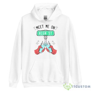 Meet Me On High Street Shirt - Unisex Heavy Blend Hooded Sweatshirt